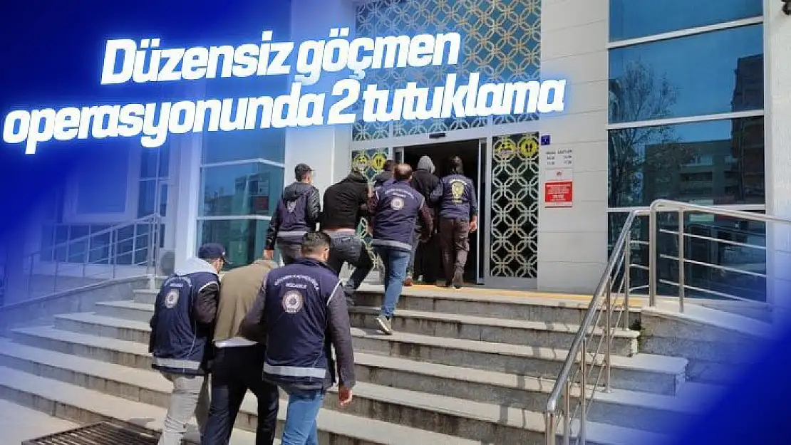 Düzensiz göçmen operasyonunda 2 tutuklama