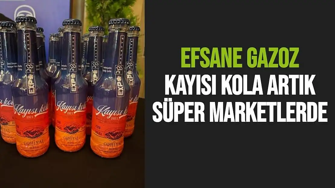 Efsane gazoz Kayısı Kola artık Süper Marketlerde