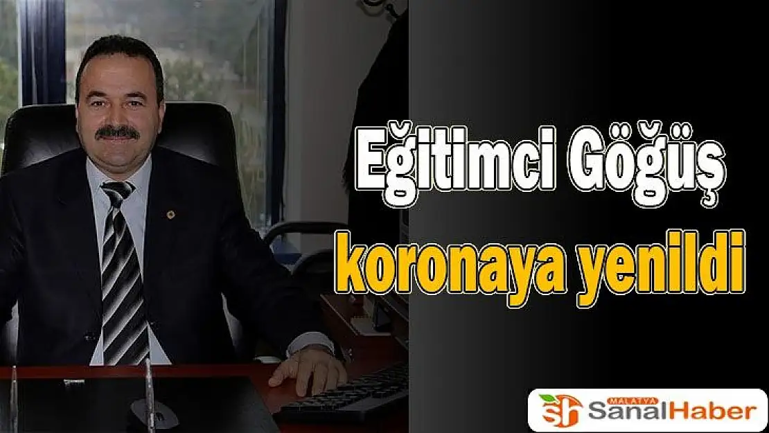 Eğitimci Göğüş koronaya yenildi