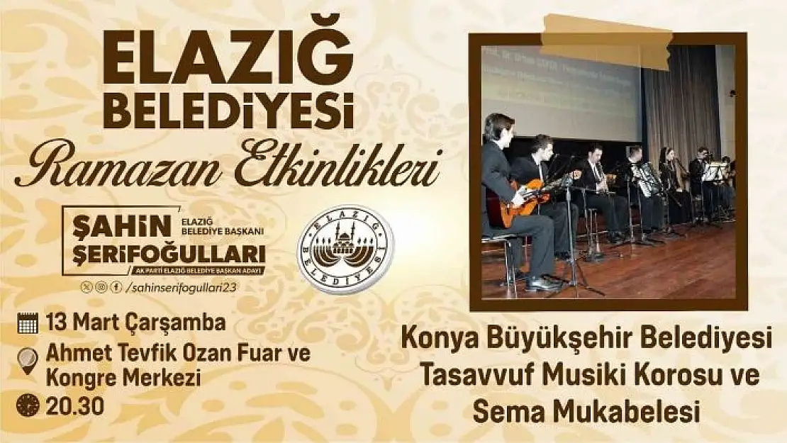 'Elazığda Konya Tasavvuf Musikisi Korosu ve sema mukabelesi sahne alacak'