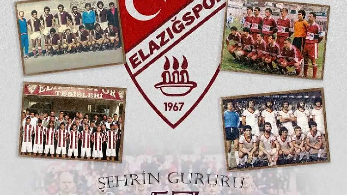 'Elazığspor 57 yaşında'