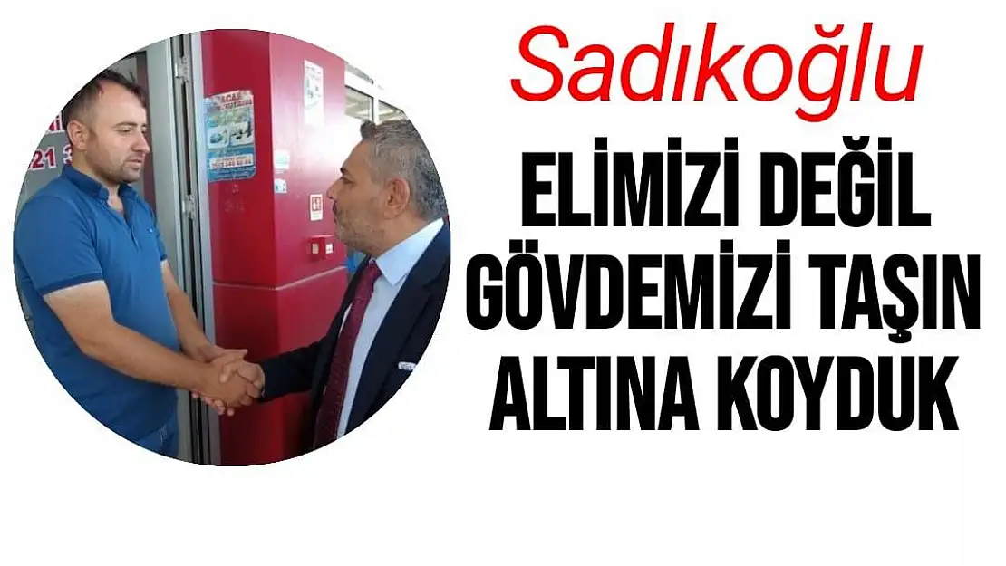 Elimizi değil gövdemizi taşın altına koyduk