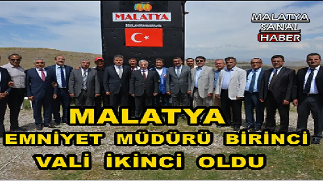 MALATYA  EMNİYET  MÜDÜRÜ  BİRİNCİ, VALİ  İKİNCİ  OLDU