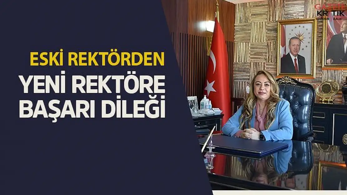 Eski rektörden yeni rektöre başarı dileği