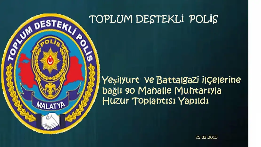 90 MAHALLE MUHTARIYLA HUZUR TOPLANTISI YAPILDI