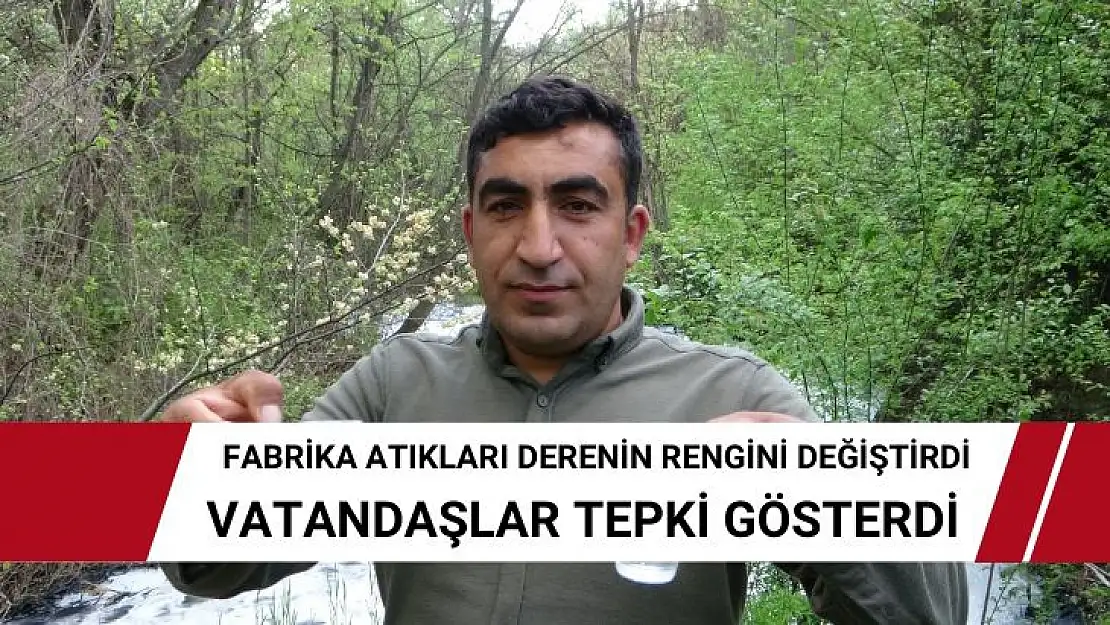 Fabrika atıkları derenin rengini değiştirdi, vatandaşlar tepki gösterdi