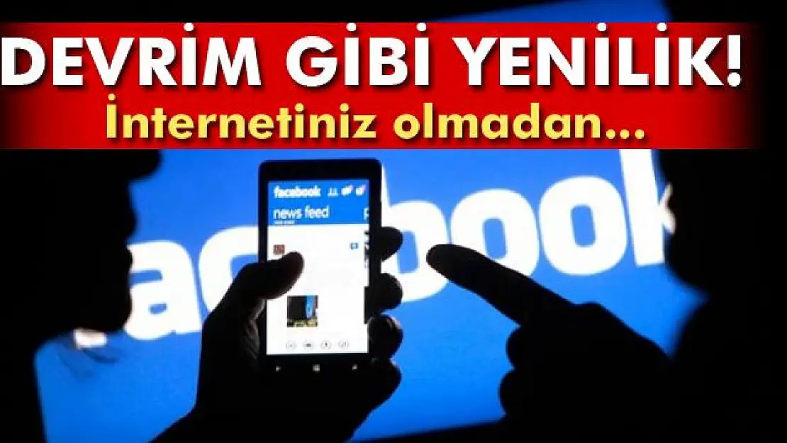 İnternet olmadan Facebook'ta yorum yazabileceksiniz