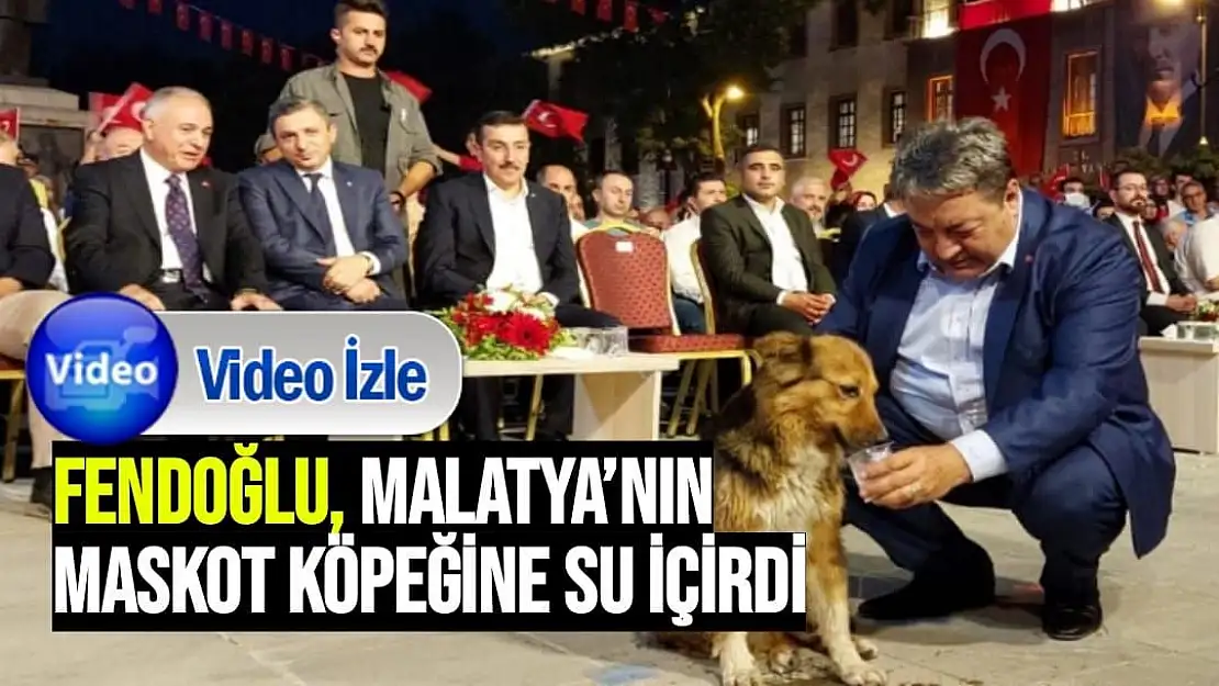 Fendoğlu, Malatya´nın maskot köpeğine su içirdi