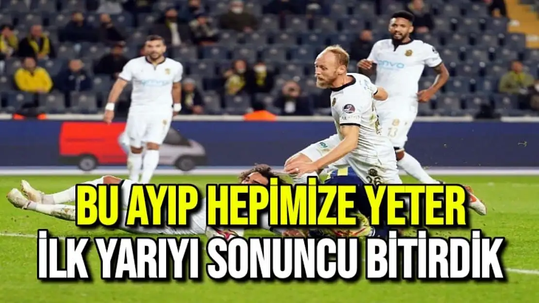 Fenerbahçe: 2 - Yeni Malatyaspor: 0 