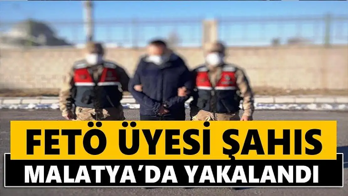 FETÖ üyesi şahıs Malatya´da yakalandı