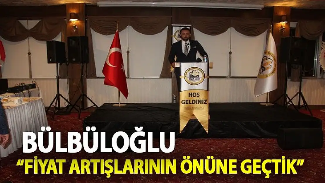 Fiyat artışlarının önüne geçtik
