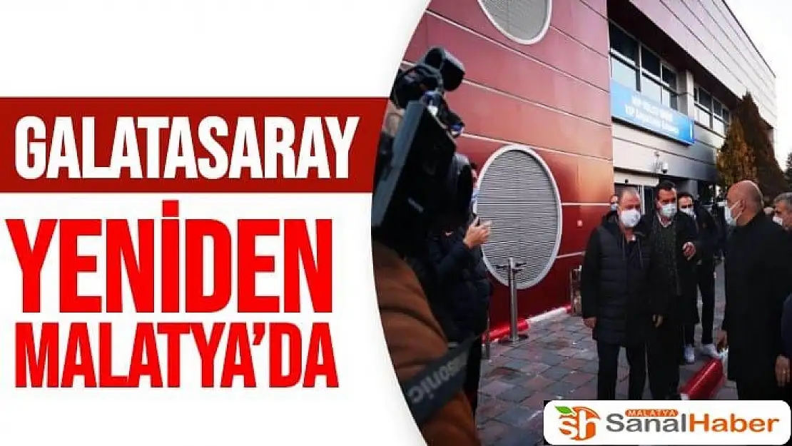 Galatasaray yeniden Malatya´da