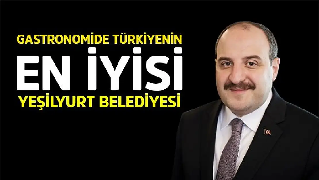Gastronomide Türkiyenin En İyisi Yeşilyurt Belediyesi