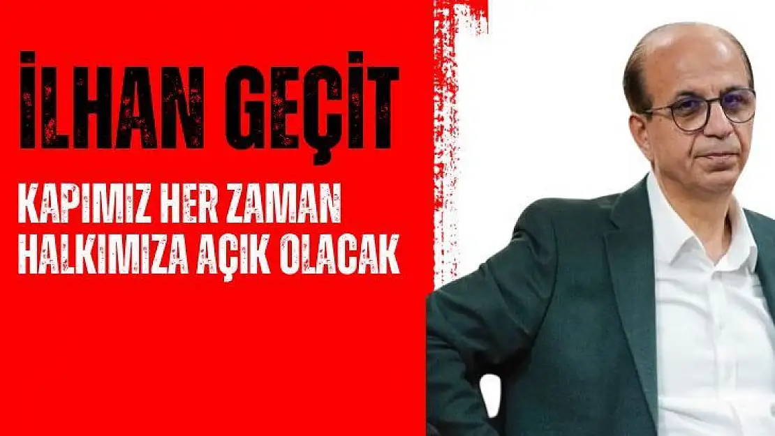 Geçit Kapımız her zaman halkımıza açık olacak