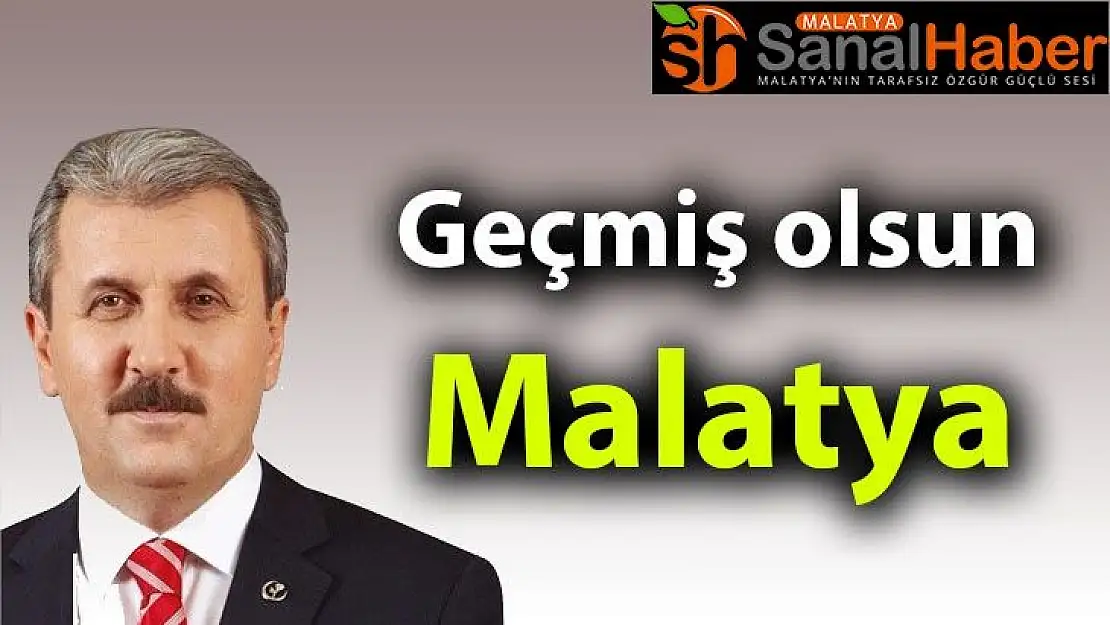 Geçmiş olsun Malatya