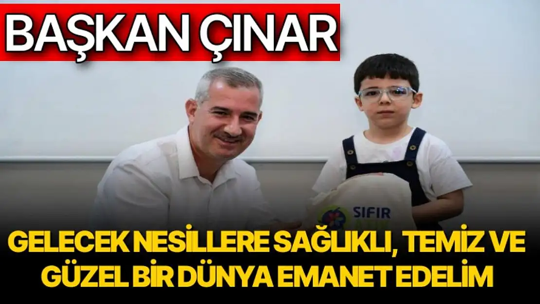 Gelecek nesillere sağlıklı, temiz ve güzel bir dünya emanet edelim