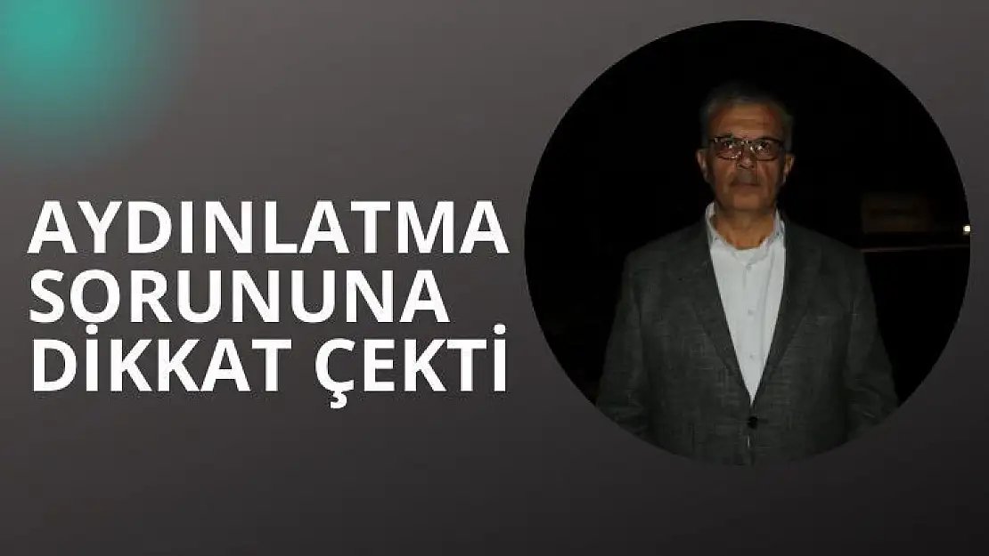 Gezer Malatya'daki aydınlatma sorununa dikkat çekti