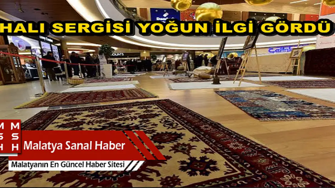 HALI SERGİSİ YOĞUN İLGİ GÖRDÜ
