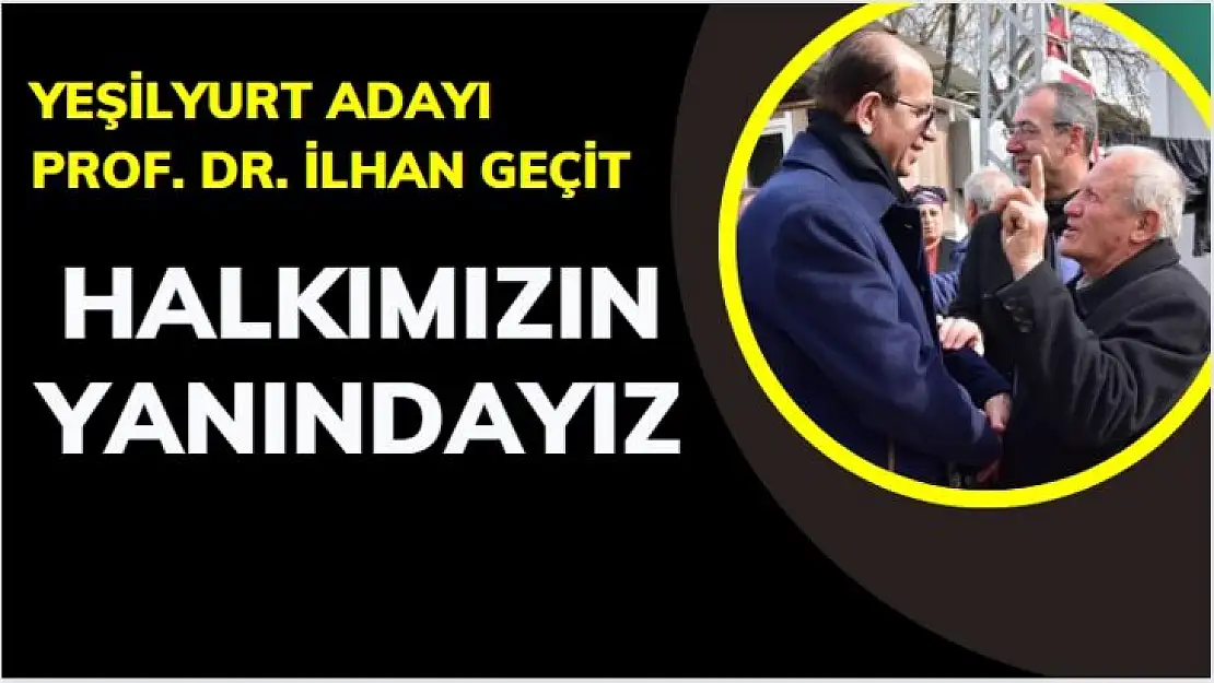 Halkımızın yanındayız