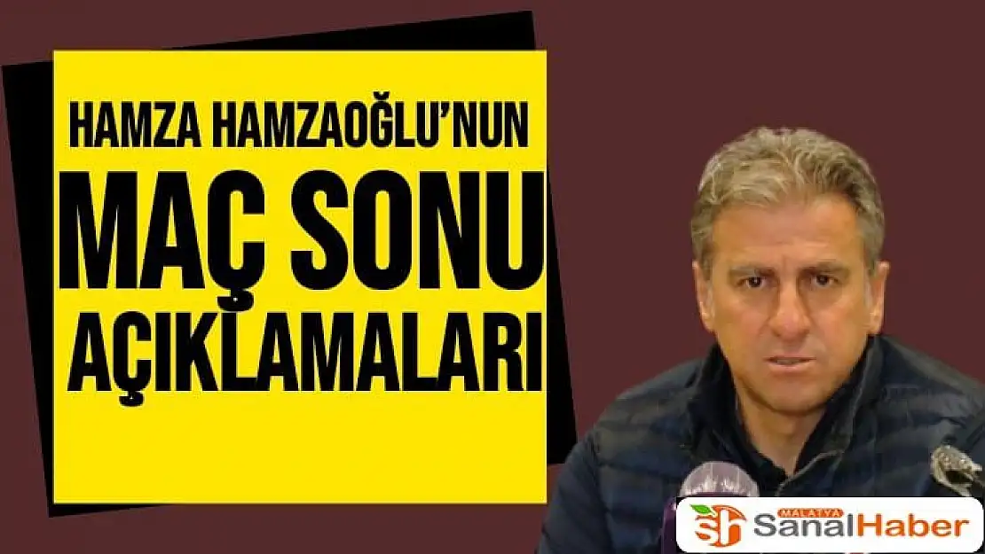 Hamza Hamzaoğlu´nun Maç Sonu Açıklamaları