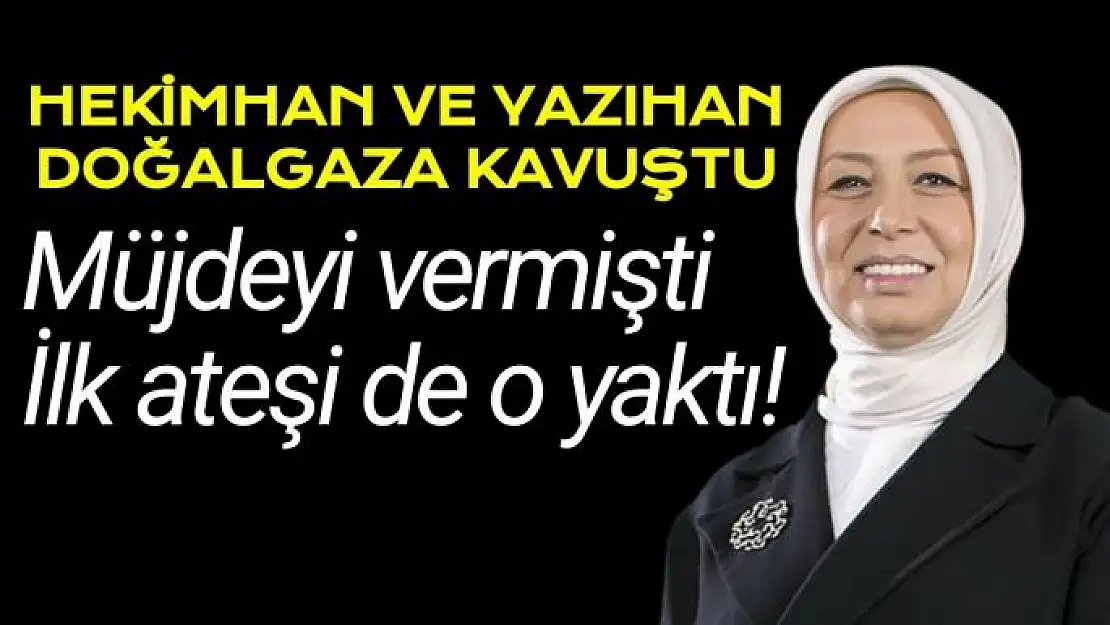 Hekimhan ve Yazıhan Doğalgaz'a kavuştu!