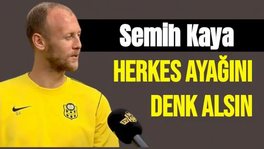 Herkes ayağını denk alsın