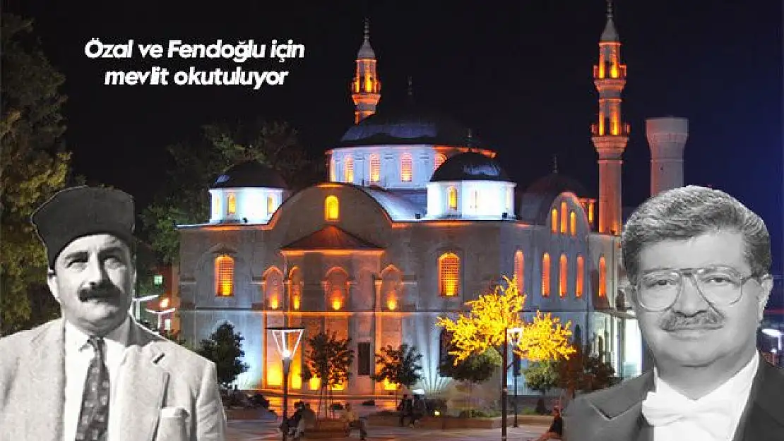 İKİ ÖNEMLİ DEĞER İÇİN MEVLİT OKUTULACAK
