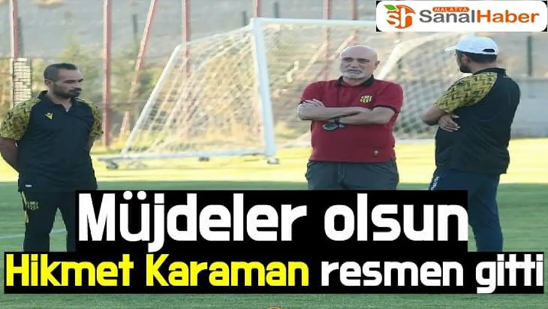 Hikmet Karaman resmen gitti