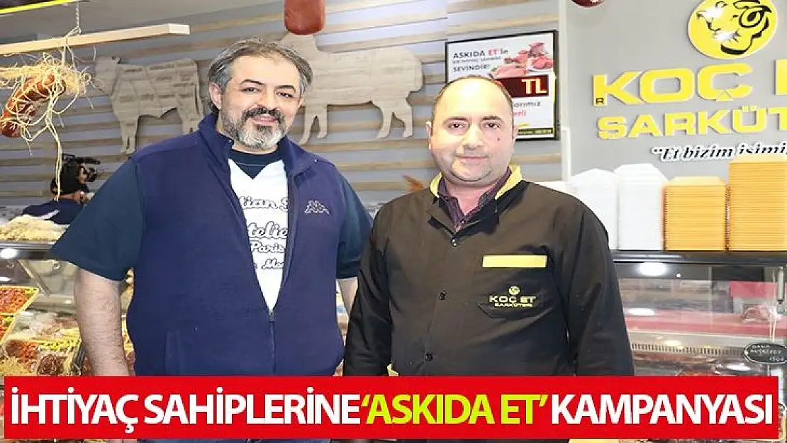 İhtiyaç sahiplerine Askıda Et kampanyası