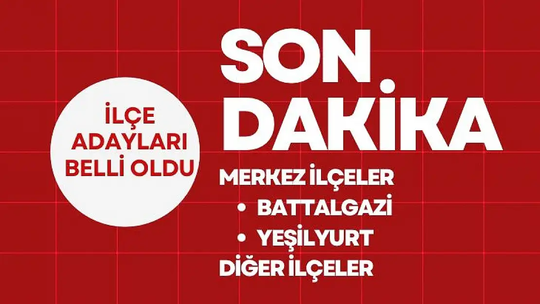 İlçe adayları belli oldu 