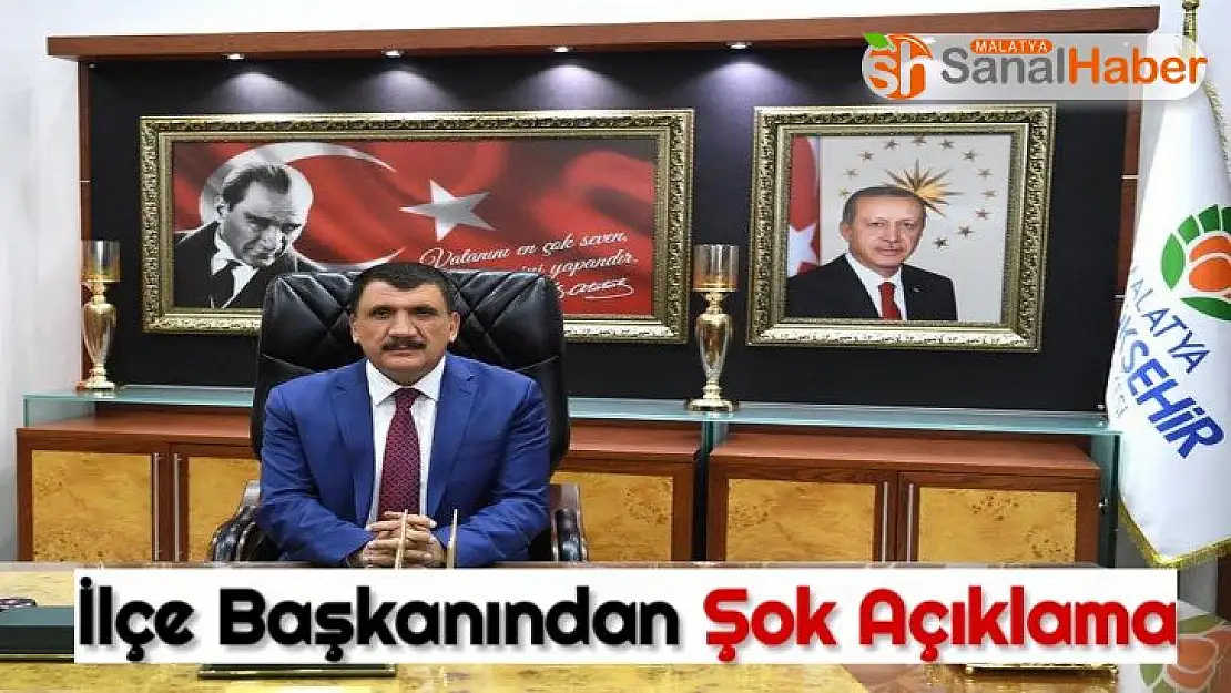 İlçe Başkanından Şok Açıklama