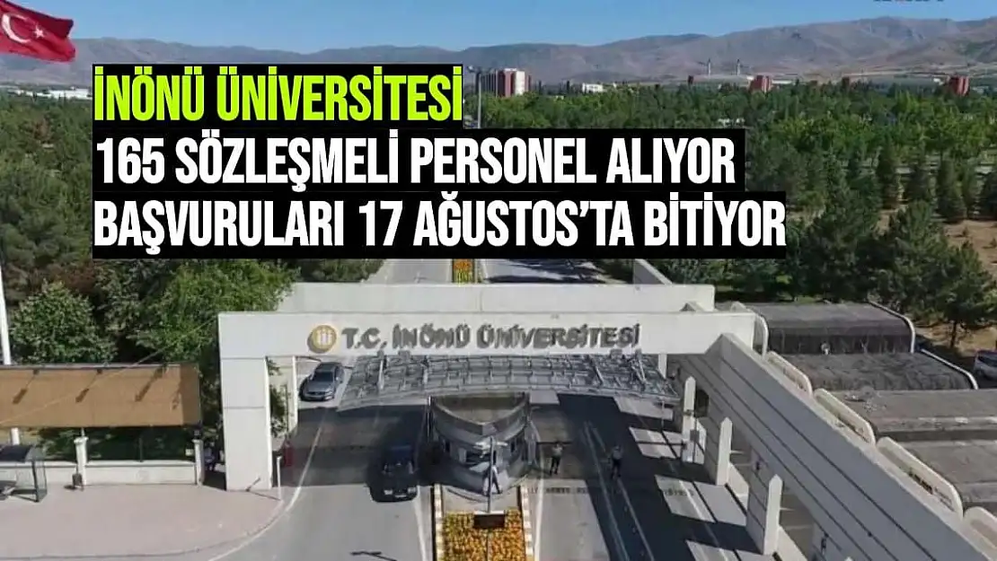 İnönü Üniversitesi 165 sözleşmeli personel alıyor   