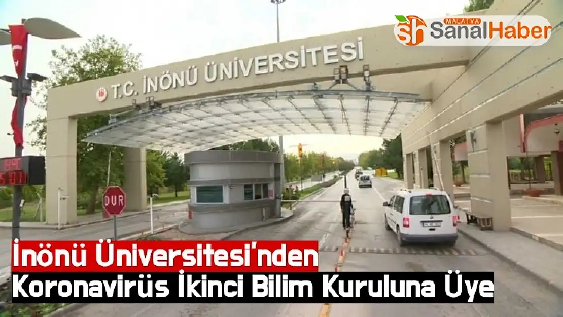 İnönü Üniversitesi'nden Koronavirüs İkinci Bilim Kuruluna Üye