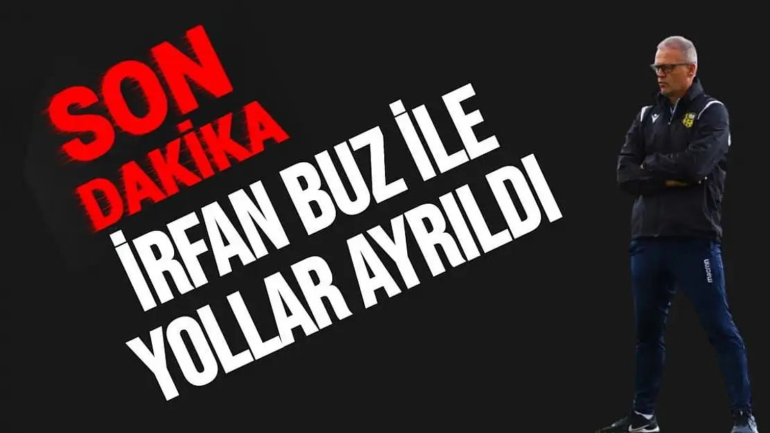 İrfan Buz ile yollar ayrıldı