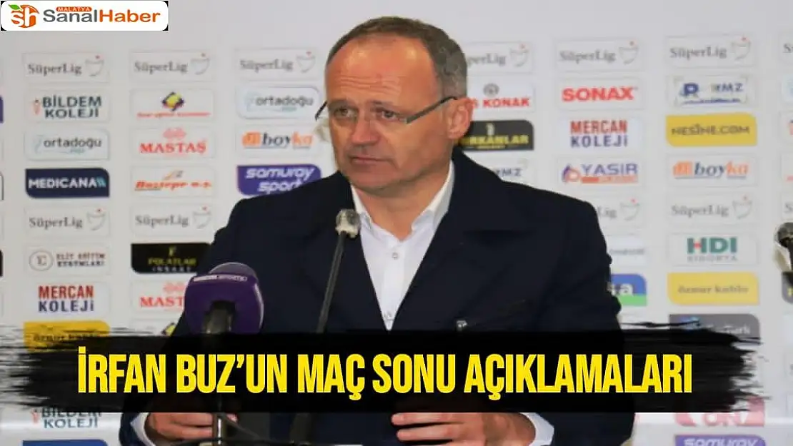 İrfan Buz´un Maç Sonu Açıklamaları