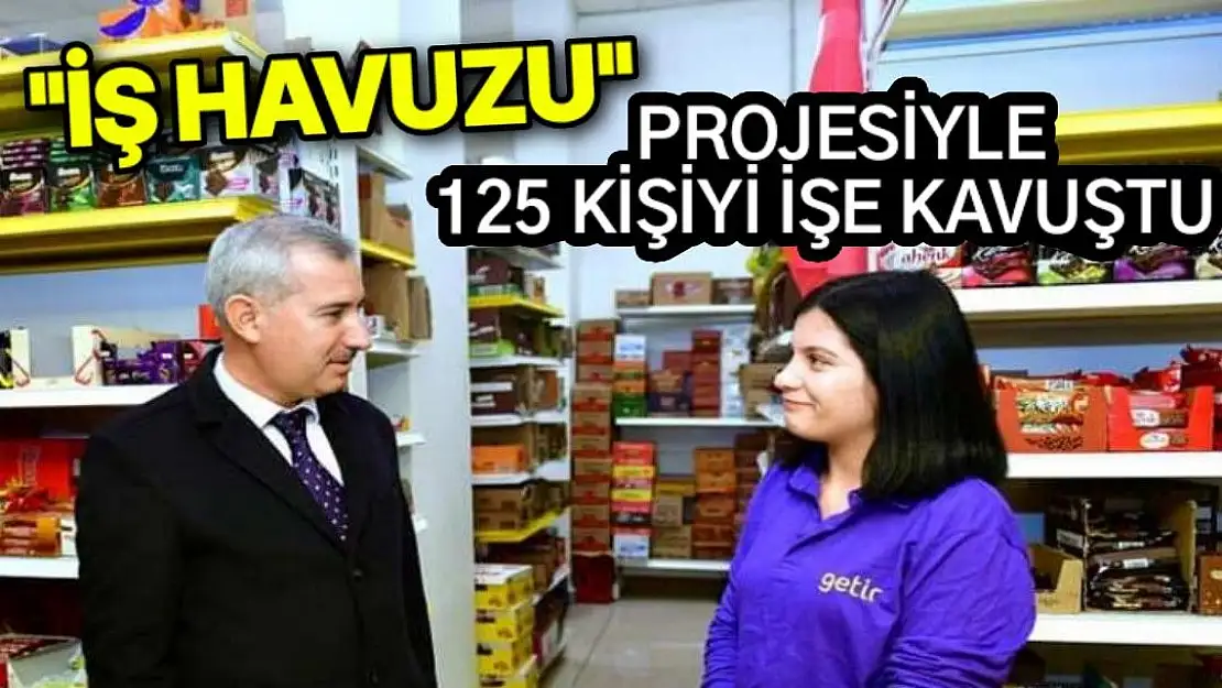 İş Havuzu projesiyle 125 kişiyi işe kavuştu