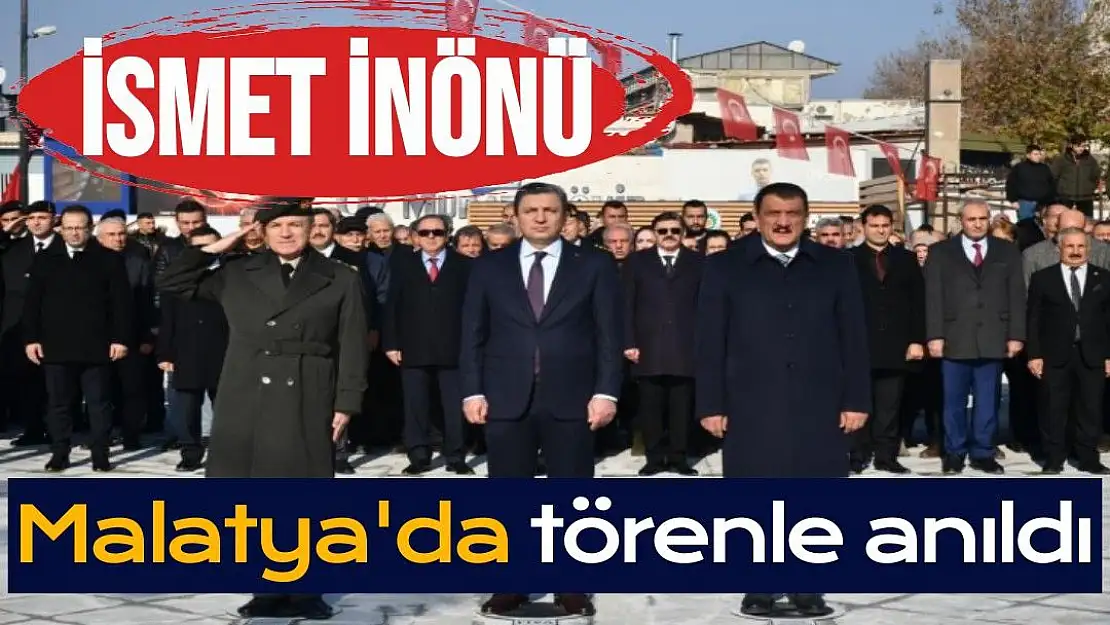 İsmet İnönü Malatya'da törenle anıldı