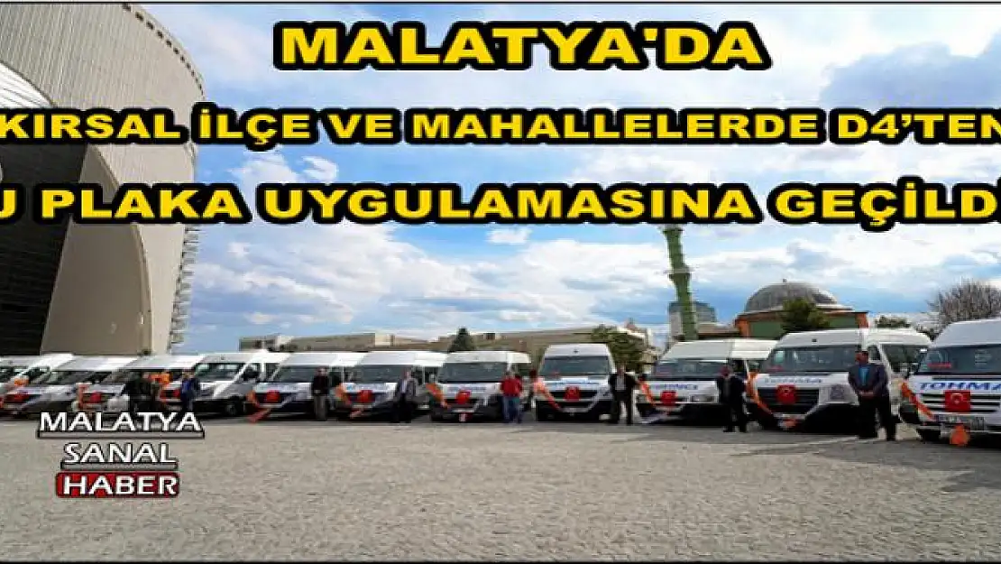 MALATYA'DA J PLAKA UYGULAMASINA GEÇİLDİ