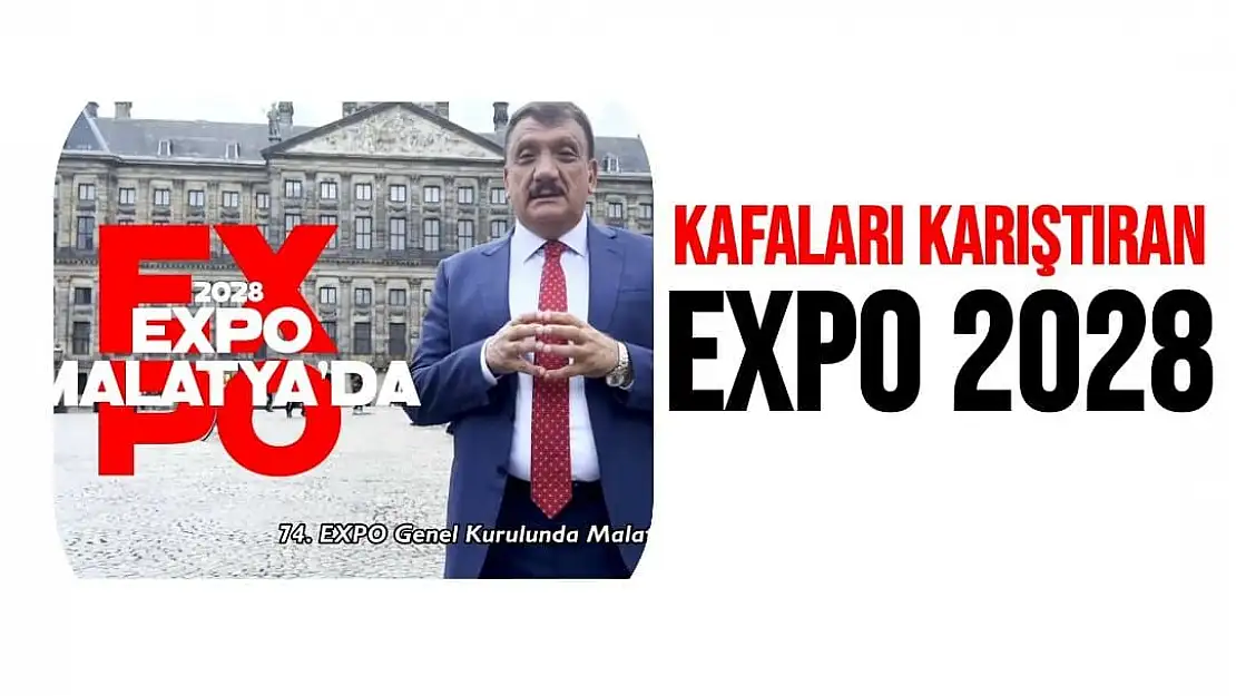 Kafaları karıştıran EXPO 2028