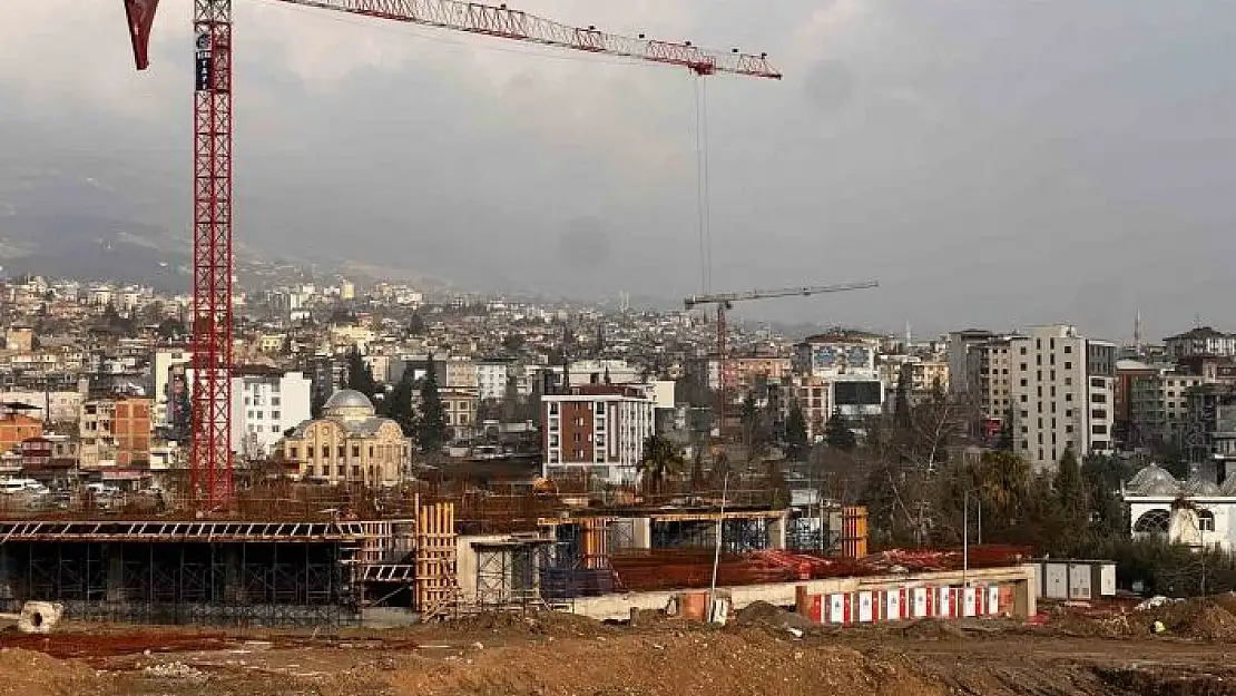 'Kahramanmaraş yeniden inşa ediliyor'