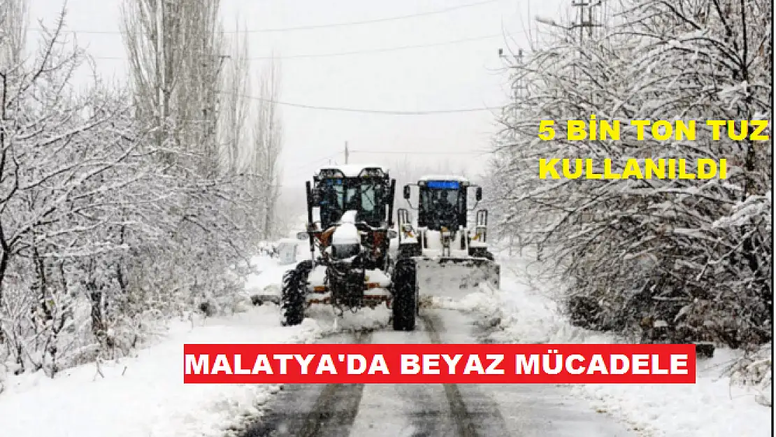 MALATYA'DA BEYAZ MÜCADELE