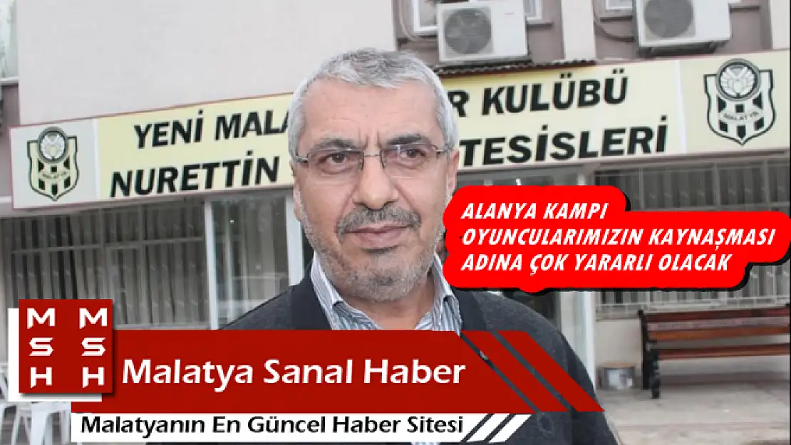 'KARACA: ''ALANYA KAMPI ÇOK YARARLI OLACAK'''