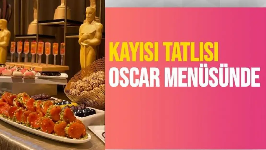 Kayısı tatlısı Oscar menüsünde