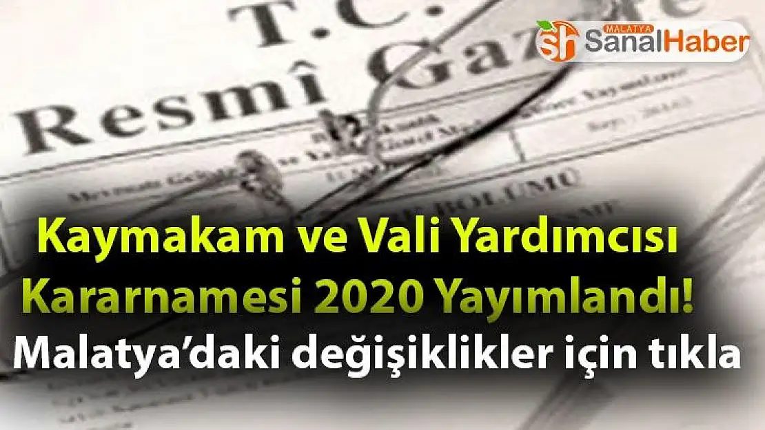 Kaymakam ve Vali Yardımcısı Kararnamesi 2020 Yayımlandı!