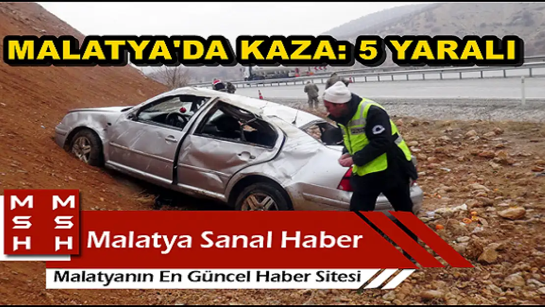 MALATYA'DA  KAZA: 5 YARALI