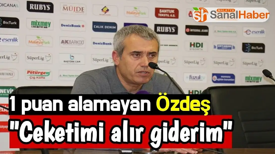 Kemal Özdeş 'Ceketimi alır giderim'