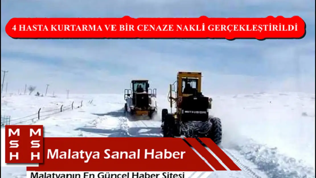 4 HASTA KURTARMA VE BİR CENAZE NAKLİ GERÇEKLEŞTİRİLDİ