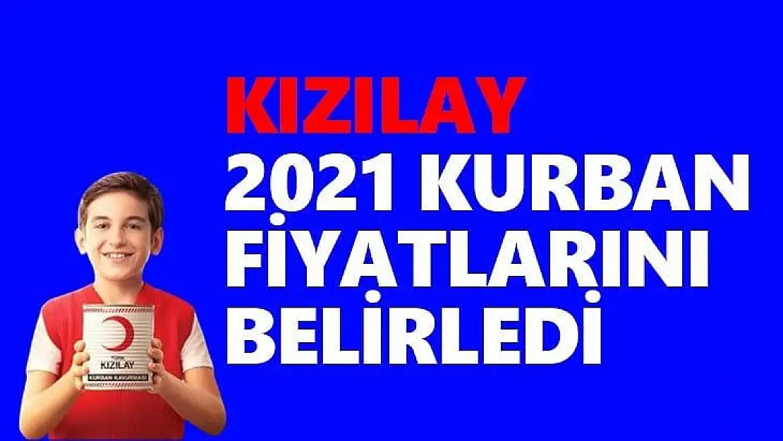 Kızılay 2021 kurban fiyatlarını belirledi