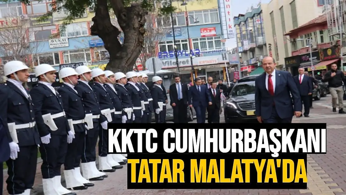 KKTC Cumhurbaşkanı Tatar Malatya'da 