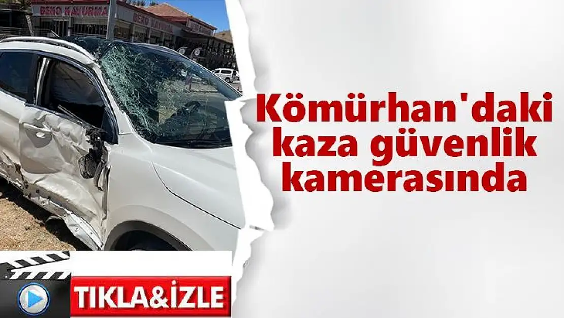 Kömürhan'daki kaza güvenlik kamerasında